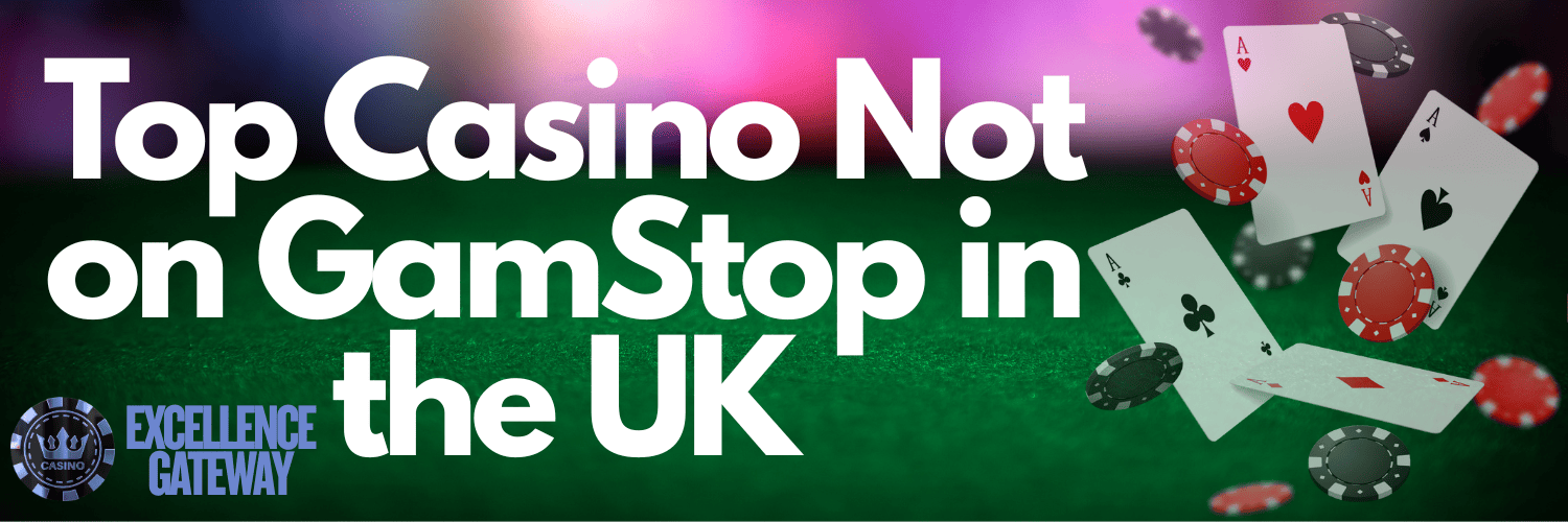 Explore Casinos Not Blocked by GamStop Your Gateway to Uninterrupted Gaming