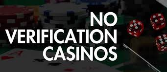 Casinos Without Verification A Guide to Seamless Gaming Casinos Without Verification A Guide to Seamless Gaming