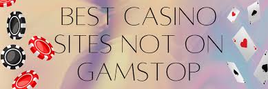 Exploring Casinos Not Registered on Gamstop 1070184658 Exploring Casinos Not Registered on Gamstop 1070184658