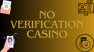 Exploring Casinos Without Verification A Convenient Way to Enjoy Gaming Exploring Casinos Without Verification A Convenient Way to Enjoy Gaming
