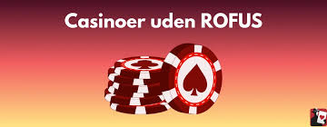 Casino Uden ROFUS i Danmark - En Guide til Spiloplevelser 415531394